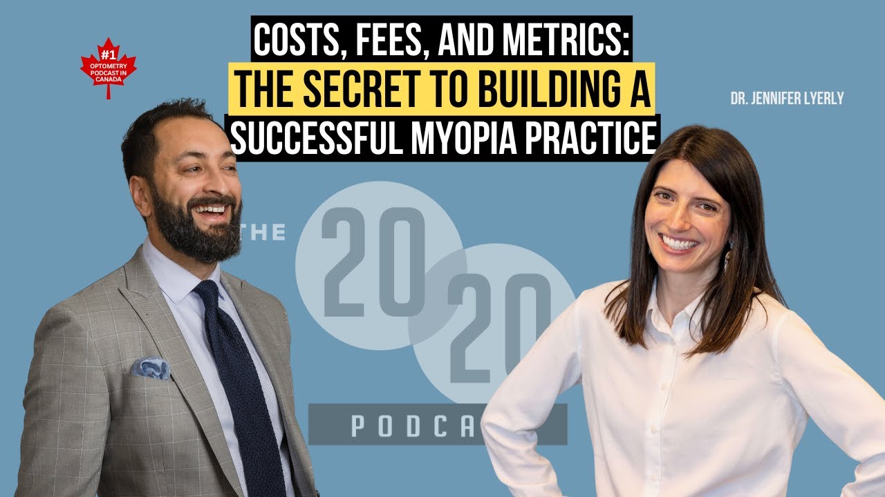 Costs, Fees, Metrics: The SECRET to Building a Successful Myopia Practice - Dr. Jennifer Lyerly
