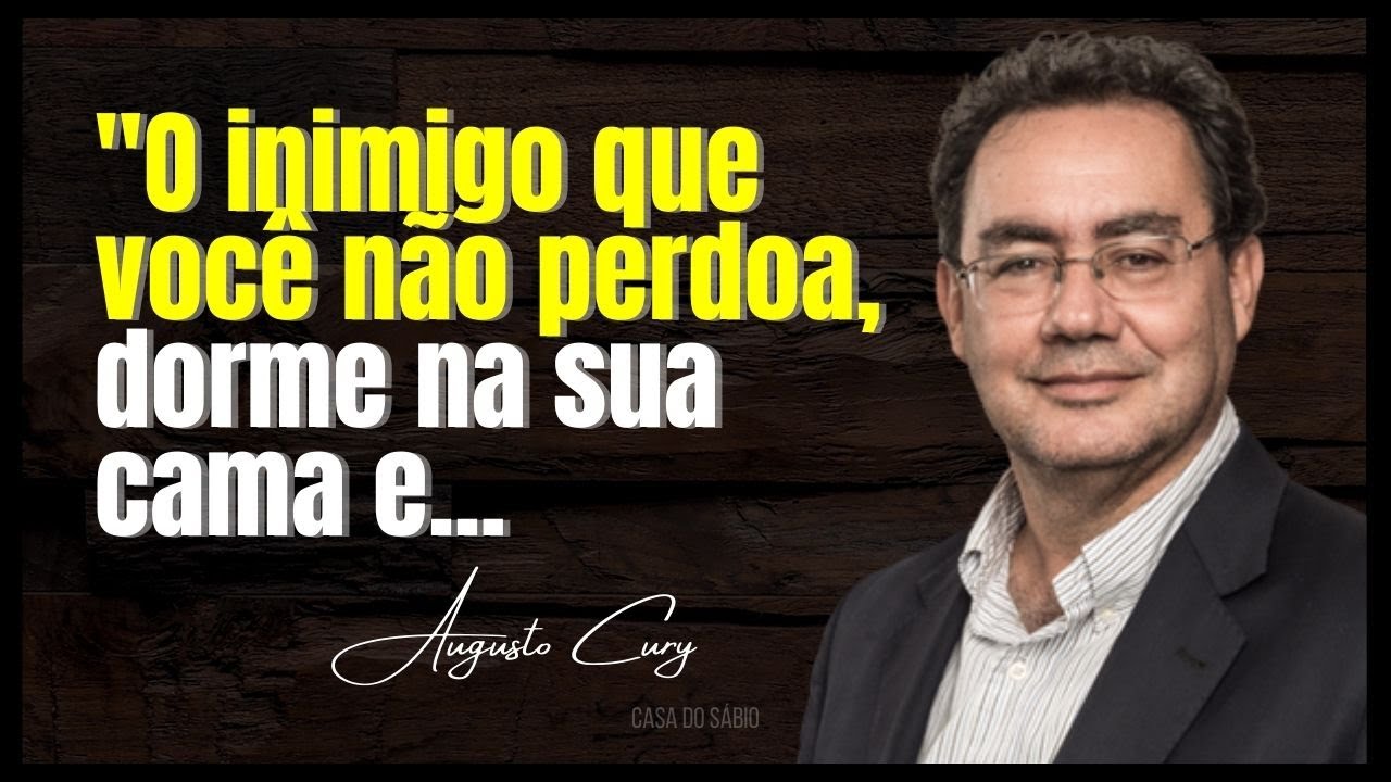AUGUSTO CURY - Impressionantes Palavras Desse Famoso Escritor e Psiquiatra Brasileiro | Sabedoria