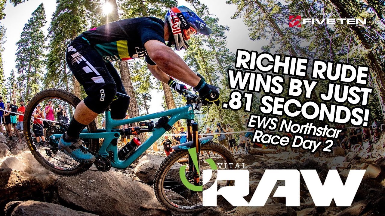 RICHIE RUDE WINS BY JUST .81 SECONDS! Vital RAW 2019 Enduro World Series Northstar