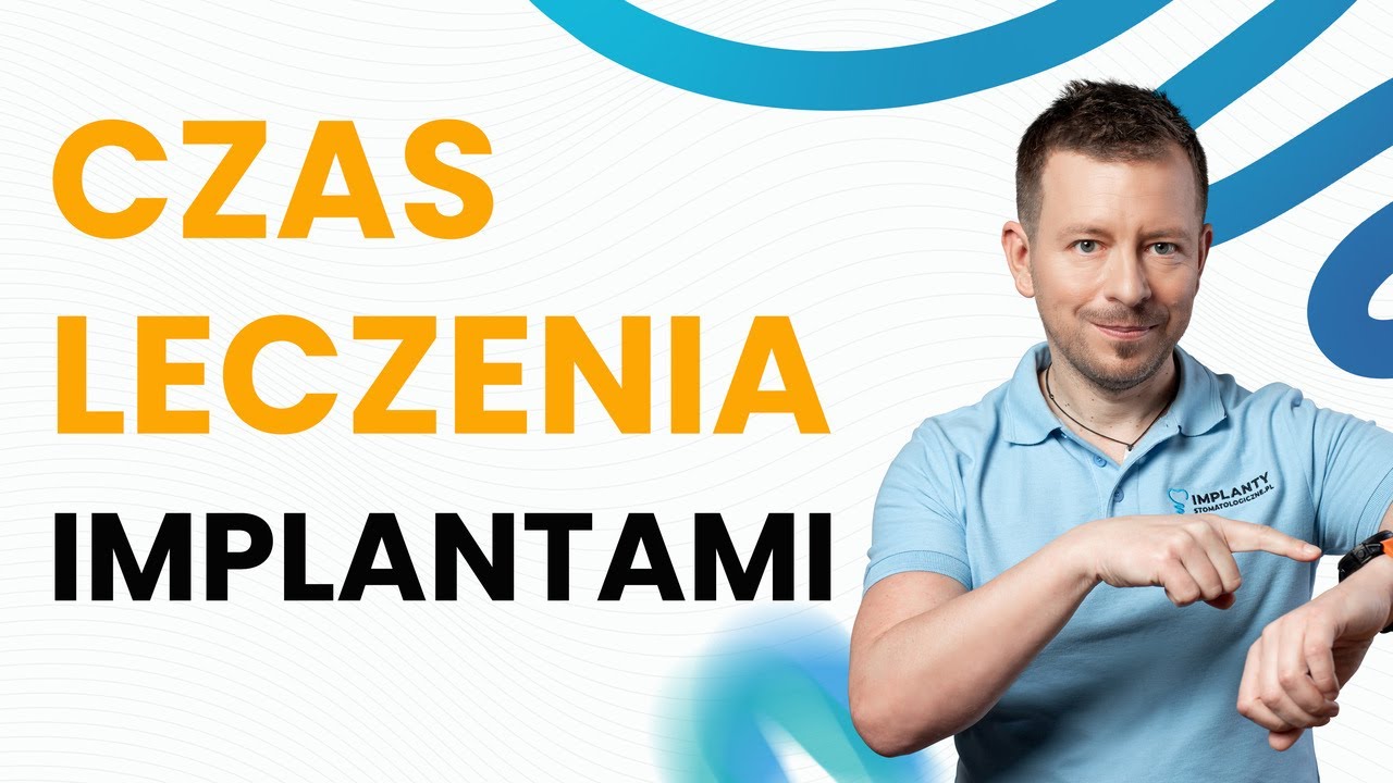 Jak Długo Trwa Leczenie Implantologiczne?