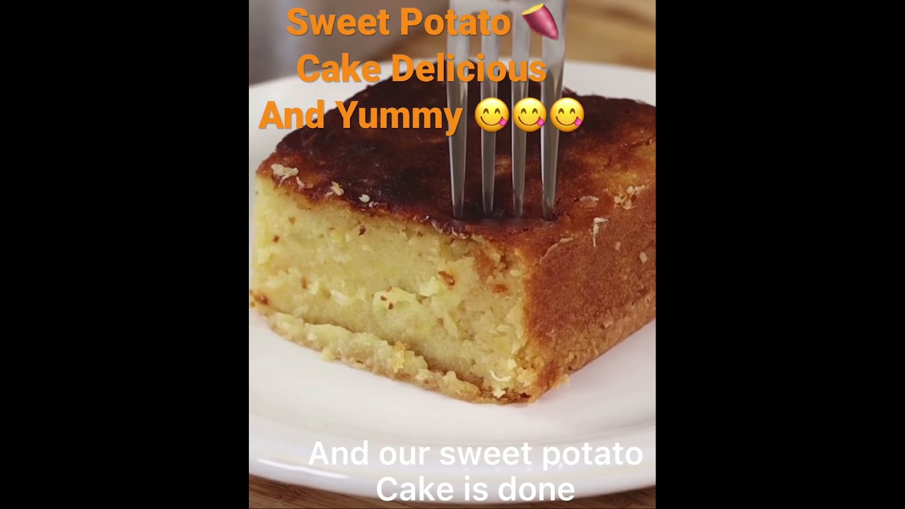 Sweet Potato Cake Delicious and Yummy