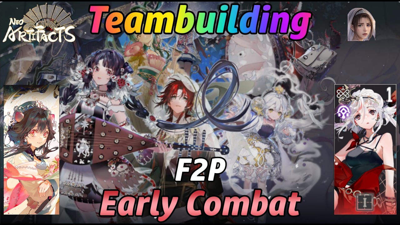 Teambuilding and Early Combat - Neo Artifacts