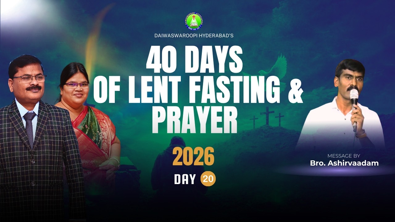 40 Days of Lent Fasting & Prayer | Day-20 | Bishop Dr P. Moses & Mary Garu