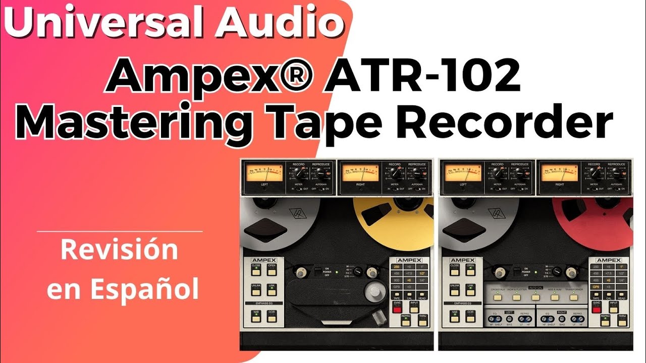 🎧Universal Audio Ampex ATR-102🎧-Revisión en Español-