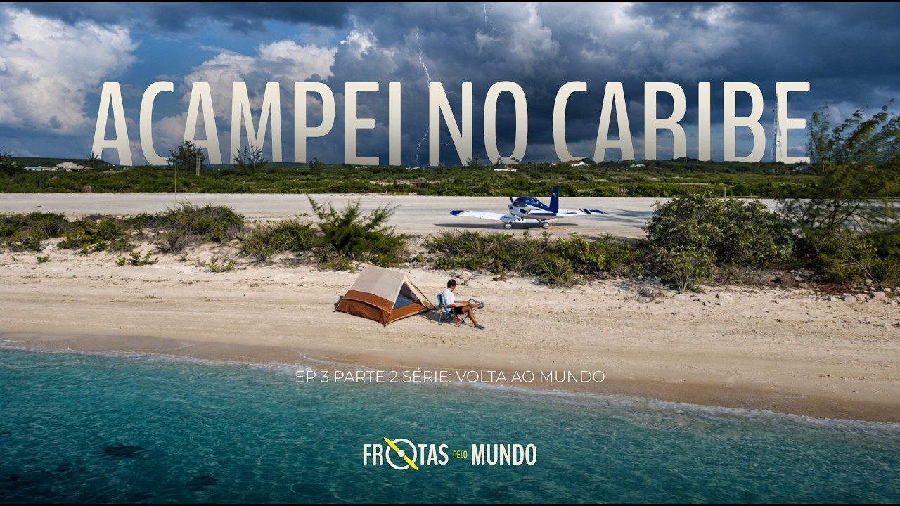ACAMPEI AO LADO DA PISTA NO CARIBE E UMA TEMPESTADE CHEGOU DURANTE A NOITE | Ep. 03 parte 2