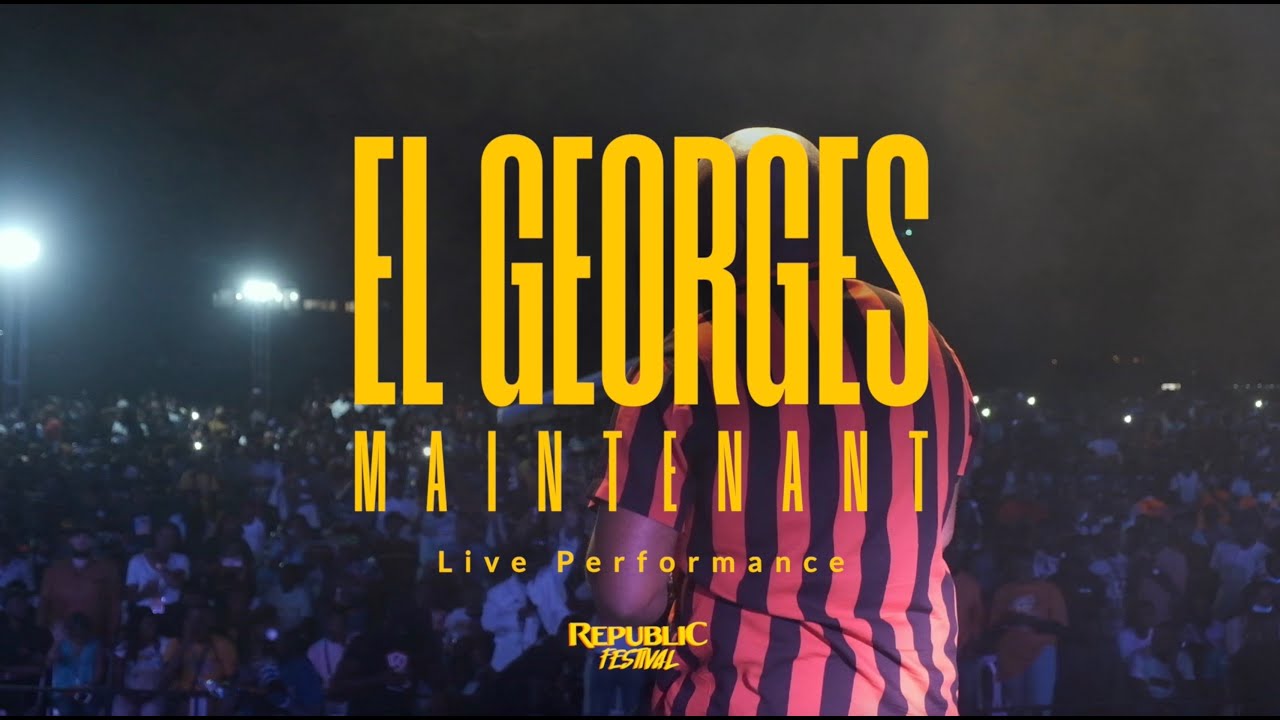 EL GEORGES - Maintenant (Live au RF2)