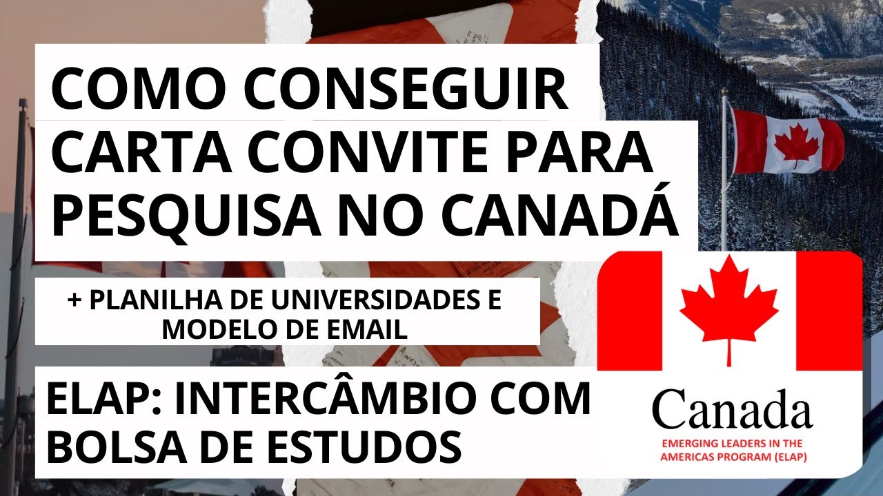 Como conseguir carta convite de orientador no Canadá para intercâmbio de pesquisa com bolsa | ELAP