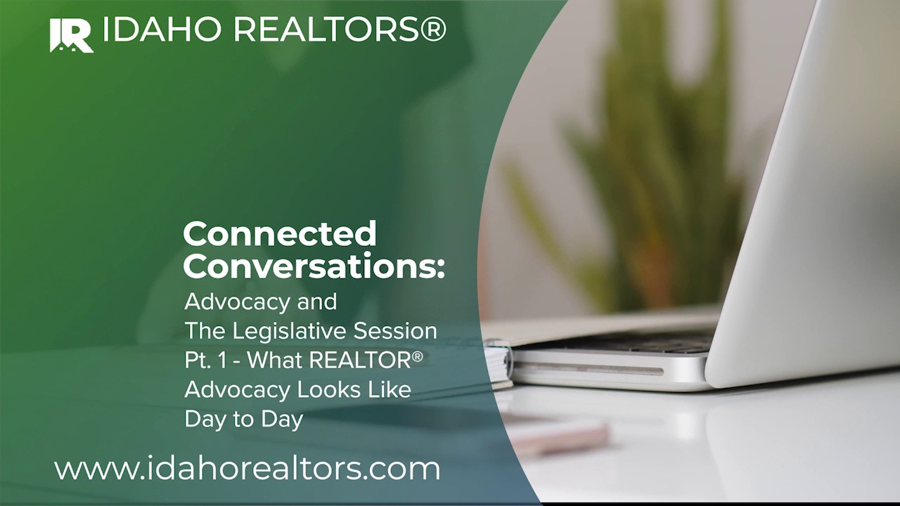 February Connected Conversation Pt. 1 What REALTOR Advocacy Looks Like Day to Day