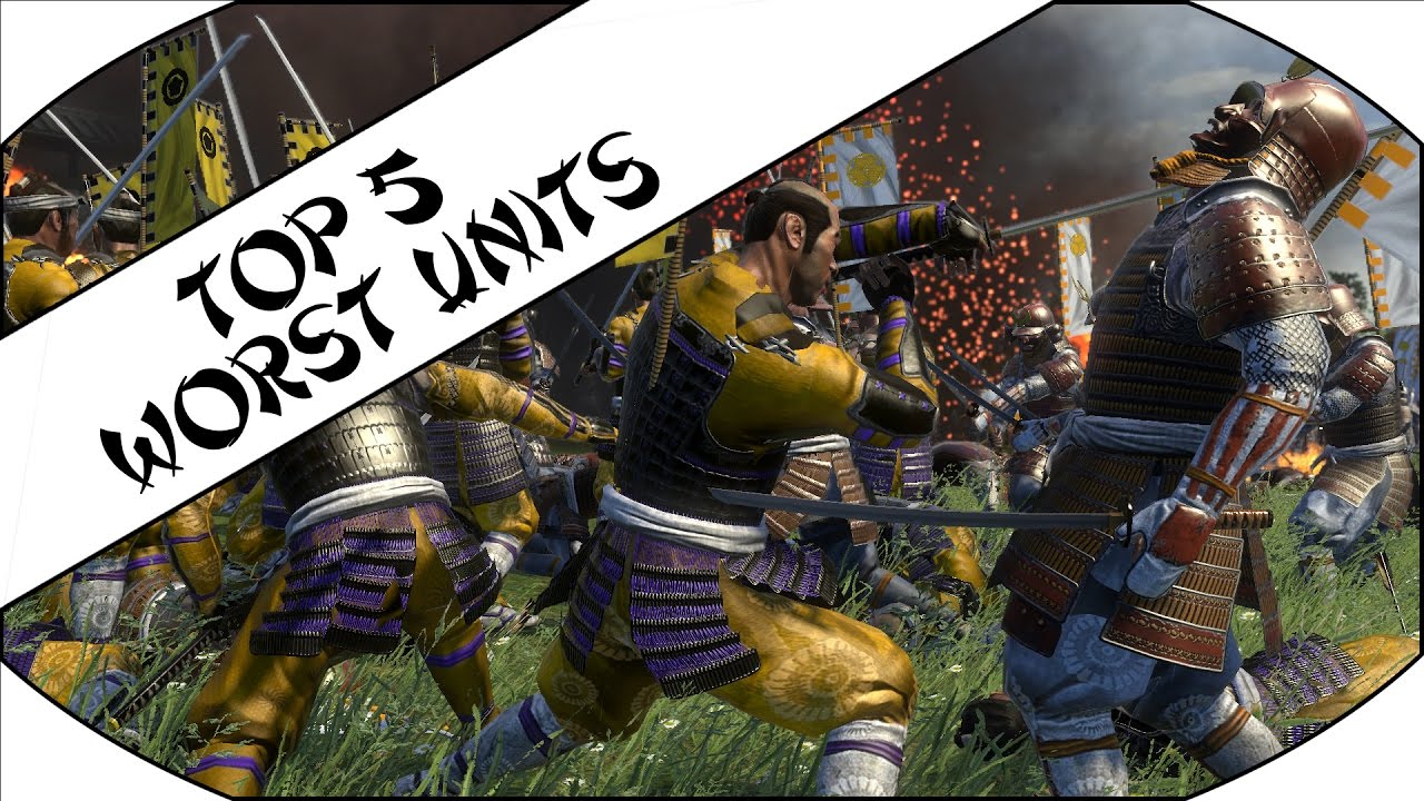 TOP 5 WORST UNITS - Total War: Shogun 2!