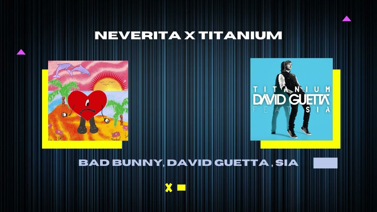 Neverita X Titanium - Bad Bunny , David Guetta (Coach Mashup)