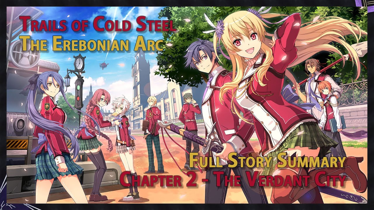 Chapter 2 - The Verdant City | The Legend of Heroes: Trails of Cold Steel Story Summary