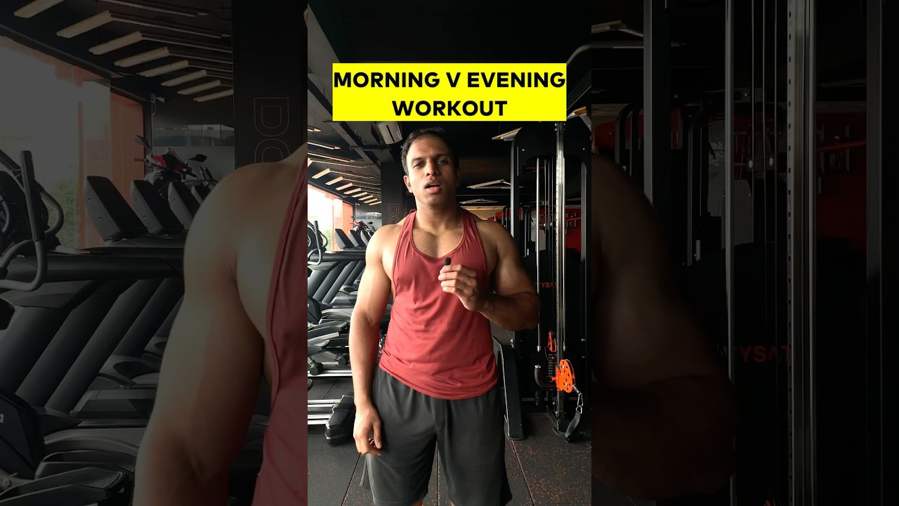 BEST TIME TO WORKOUT? MORNING WORKOUT VS EVENING WORKOUT| #gym #workout #bodybuilding #fitness