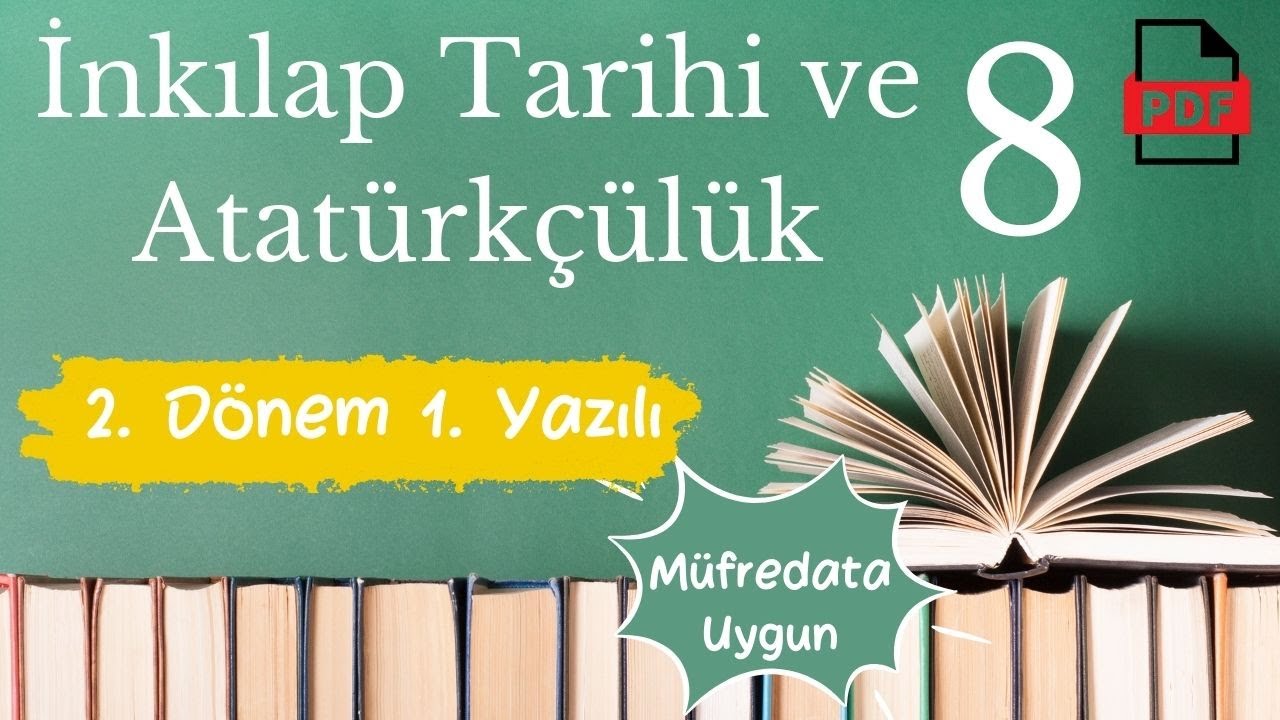 İnkılap Tarihi 8. Sınıf 2. Dönem 1. Yazılı Müfredata Uygun +PDF TC İnkılap Tarihi ve Atatürkçülük 8