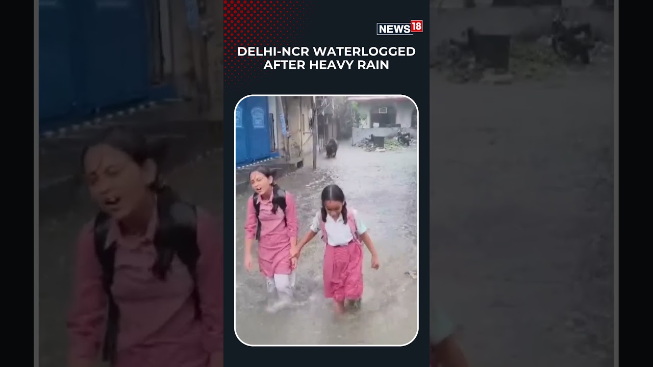 Delhi-NCR Weather: Chhatarpur Submerged, Traffic Chaos After Heavy Downpour | N18S