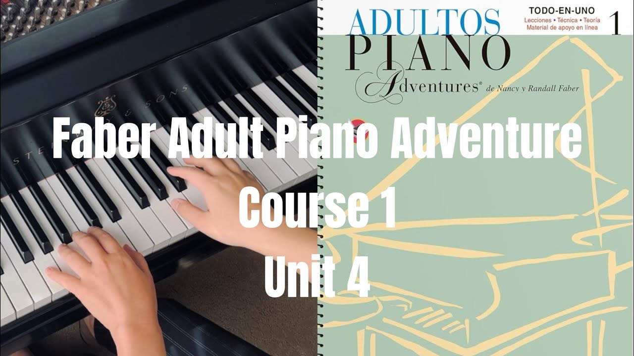 Faber Adult Piano Adventure Course 1 Unit 4 Repertoire 