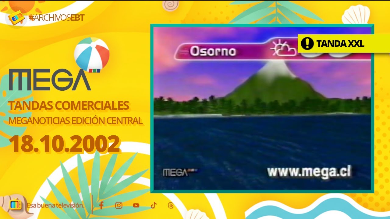 Tandas Comerciales Mega + Meganoticias Edición Central (17 y 18 de Octubre de 2002)