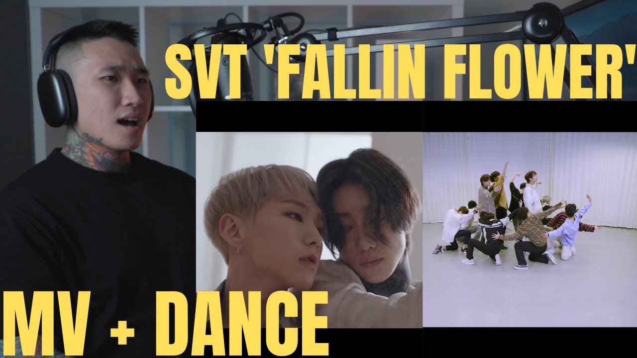 SEVENTEEN 'Fallin Flower' MV+Dance REACTION | THIS IS THE STANDARD!!