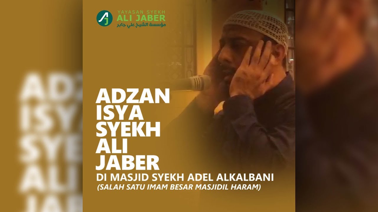 MERDUNYA ADZAN ISYA SYEKH ALI JABER DI MASJID ALKALBANI