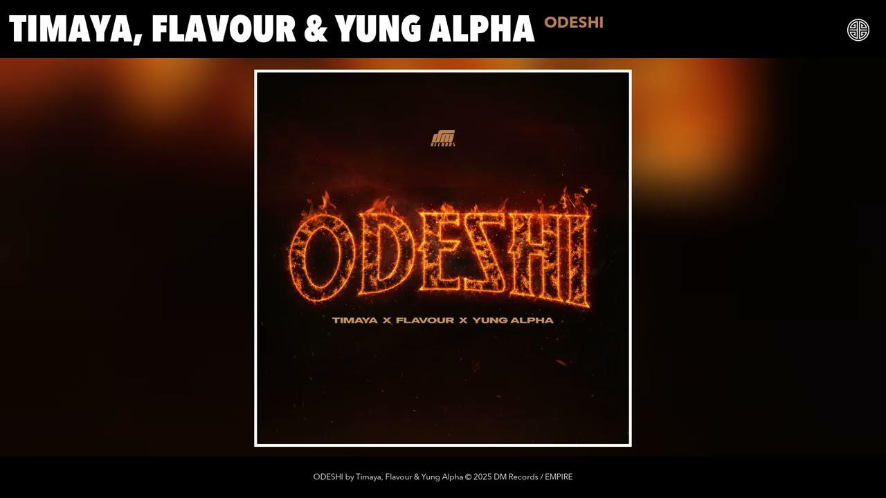 Timaya, Flavour & Yung Alpha - ODESHI (Official Audio)