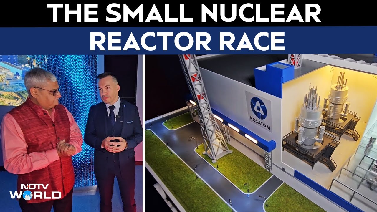 India Russia News | Trending Now, Small Is Beautiful in the Nuclear Industry