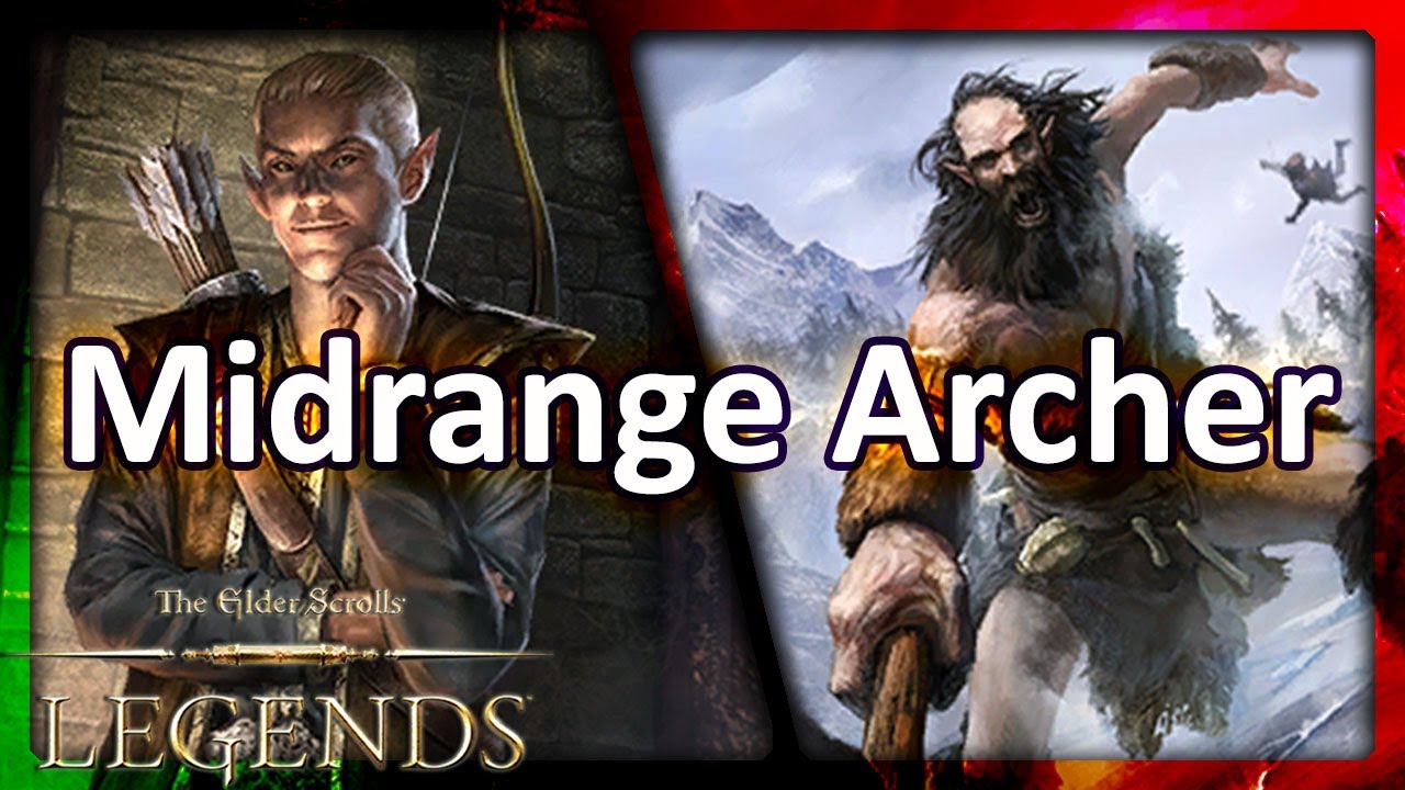 (TES: Legends) Midrange Archer Laddering - Tazkad's Still Good