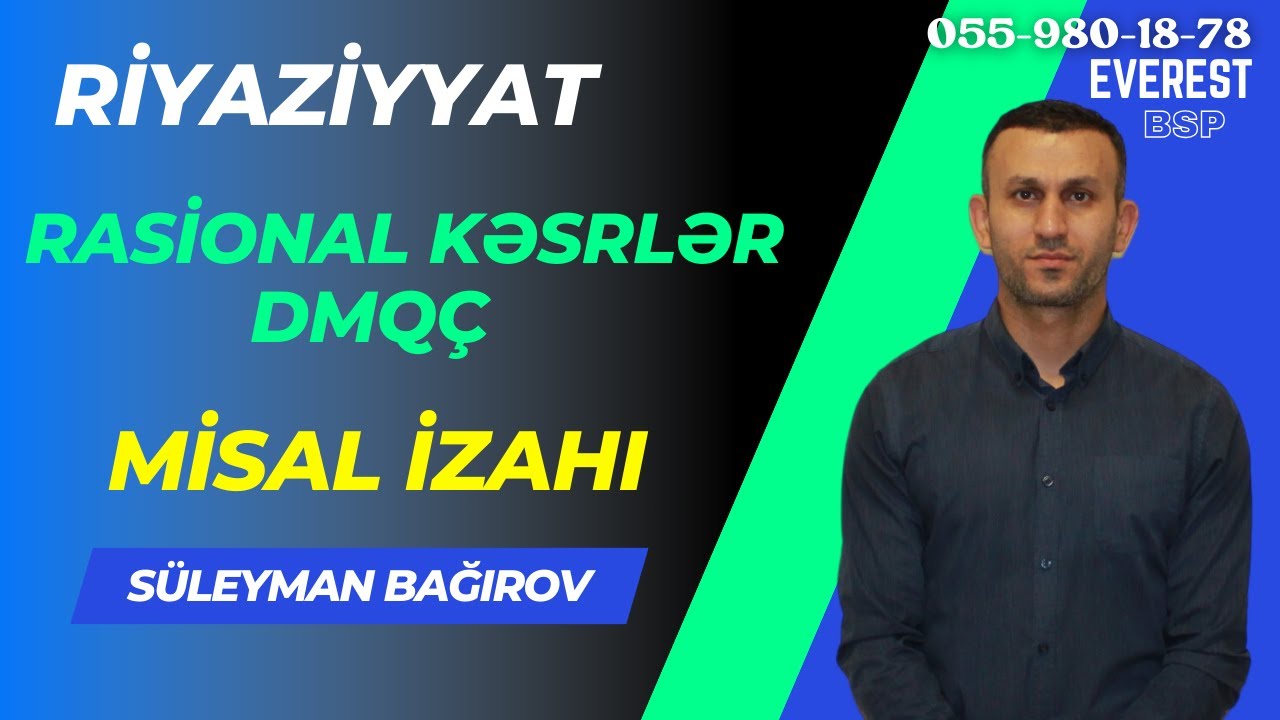 Rasional kəsrlər. DMQÇ. Misal izahı. (birbaşa dərsdən)