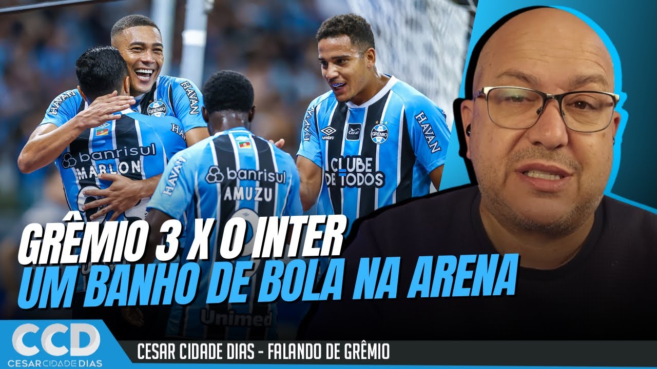 Grêmio 3 x 0 Inter: goleada e um banho de bola na Arena