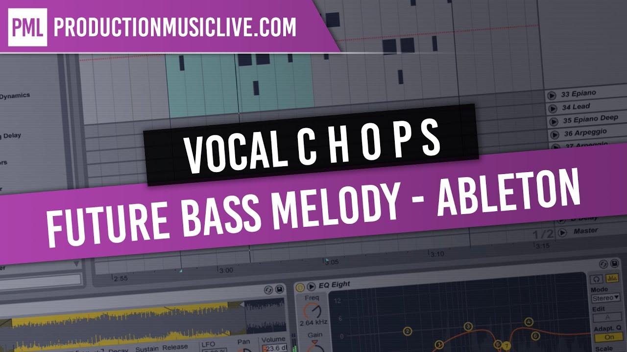 Future Bass Melody Vocal Chop - Ableton Tutorial (San Holo, Diplo, Jack &Uuml; Styled)