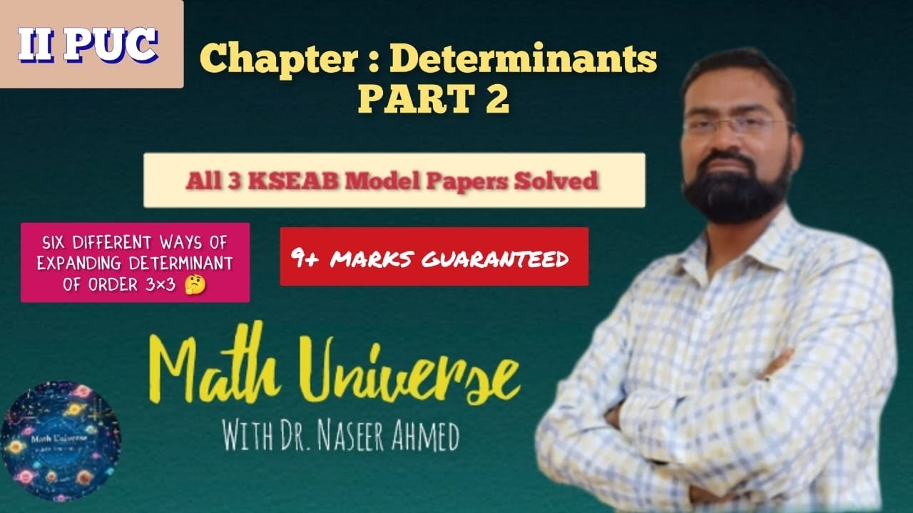 Determinants- PART 2 | Concepts + MQP (KSEAB) | II PUC | Math Universe with Dr. Naseer Ahmed