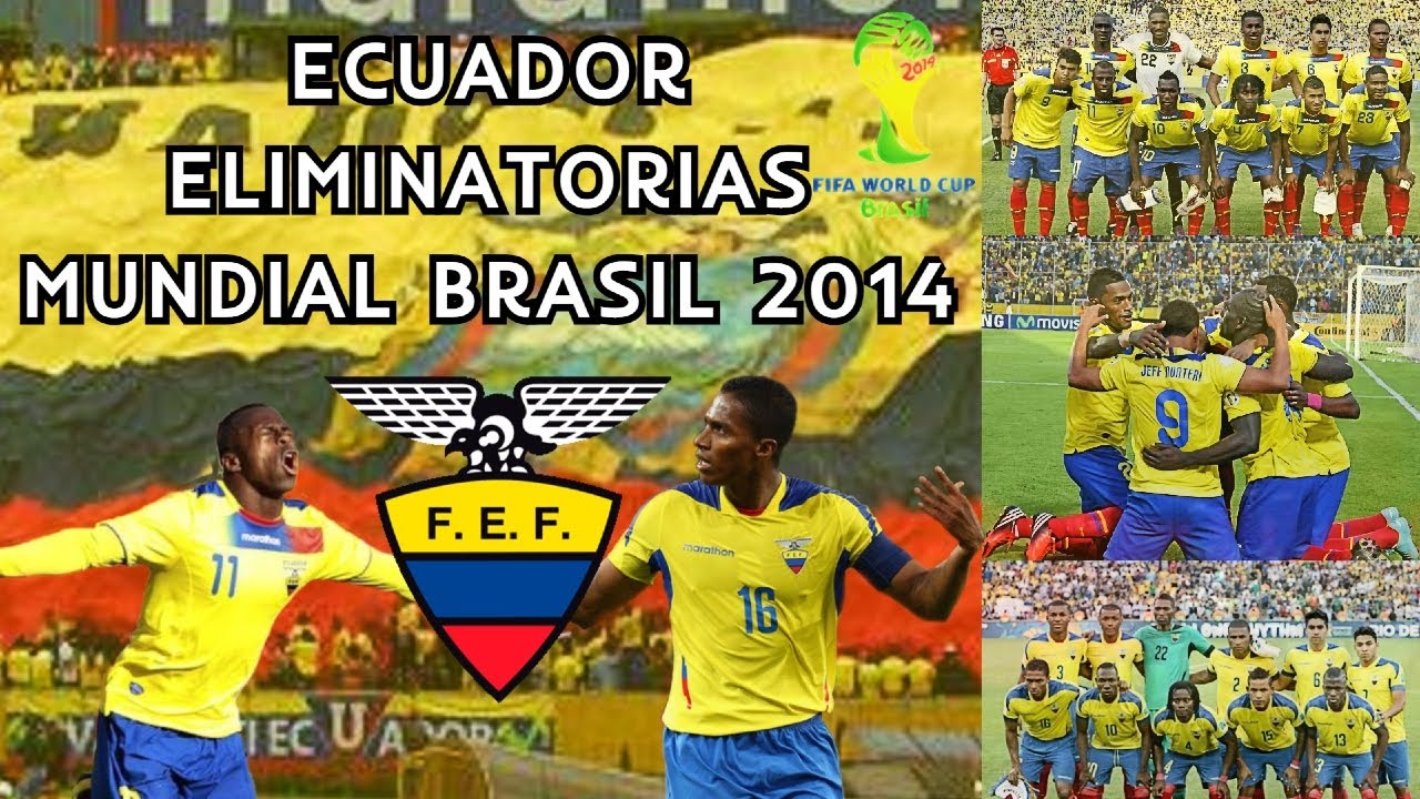 Selección de Ecuador 🇪🇨 Eliminatorias Mundial Brasil 🇧🇷 2014 ⚽ | Review