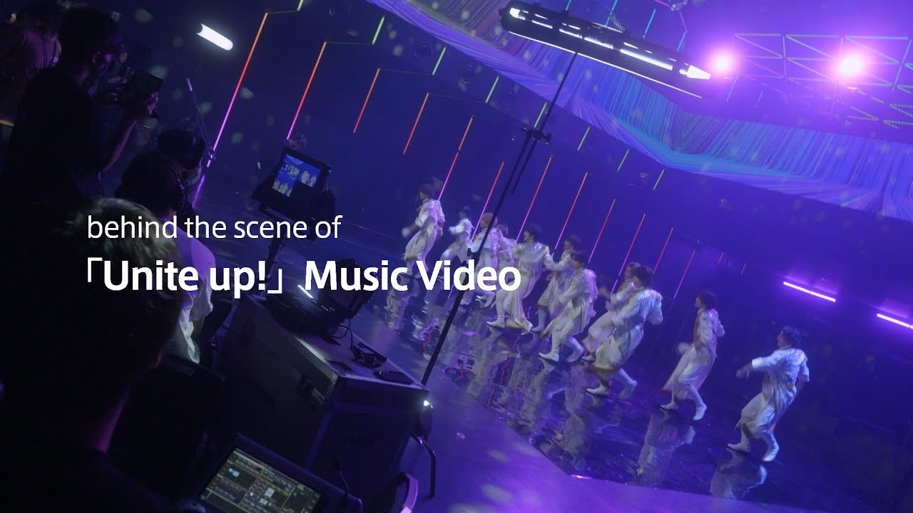 behind the scene of「Unite up!」Music Video