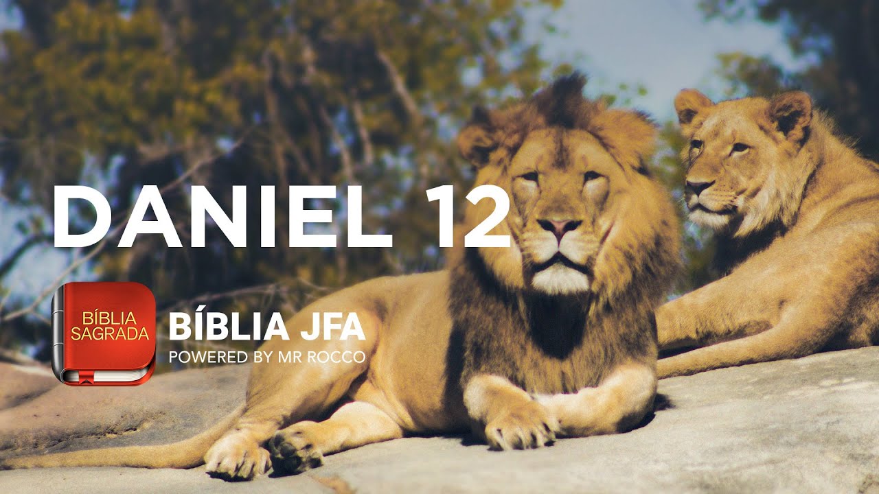 DANIEL 12 - B&iacute;blia JFA Offline