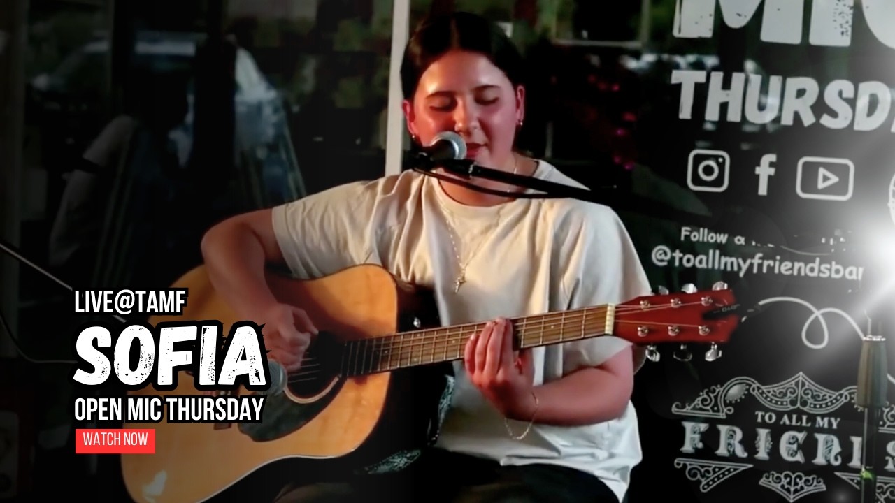 Sofia | LIVE@TAMF | Open Mic Thursday