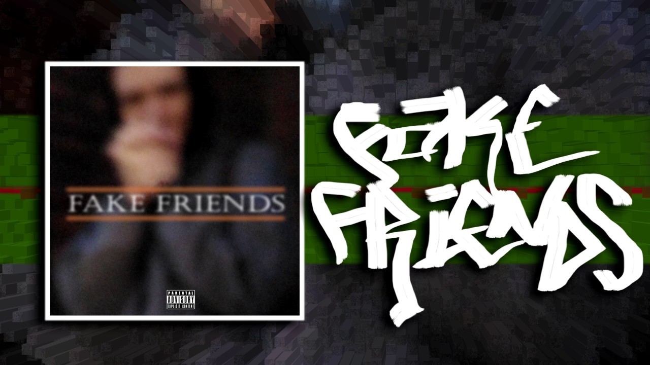InnaMe- Fake Friends (OFFICIAL SONG) Prod. By: Mantra