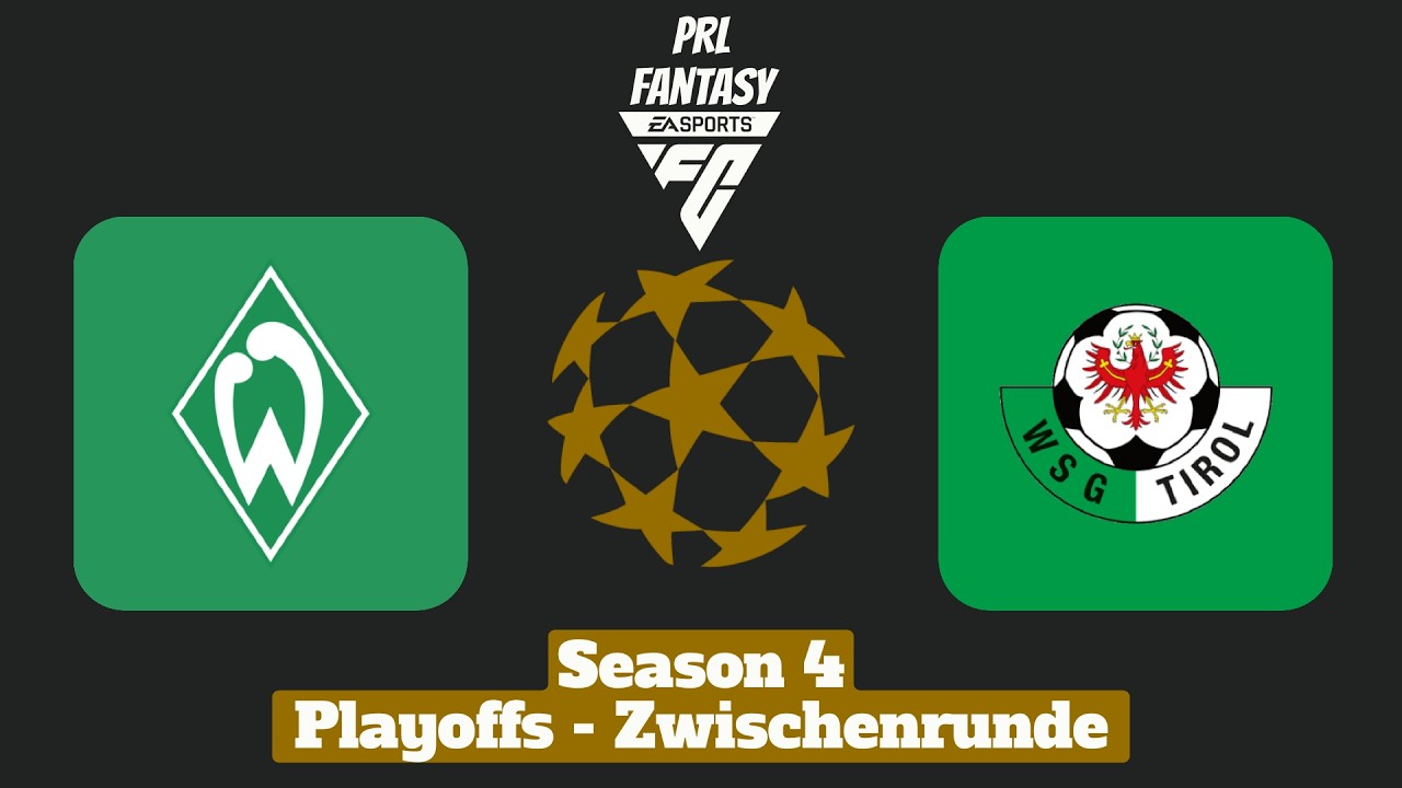 PRL Fantasy Season IV - Zwischenrunde - SV Werder Bremen - WSG Tirol