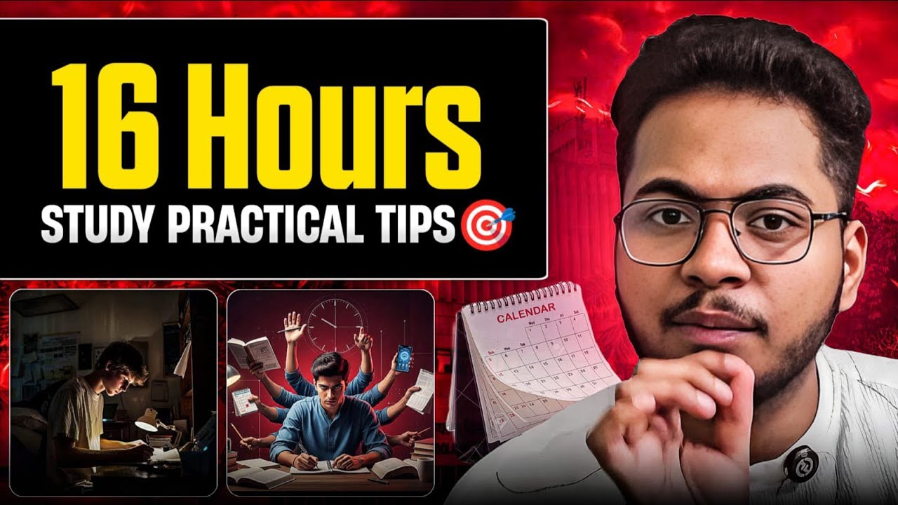 16 Hours Study Practical tips 🎯