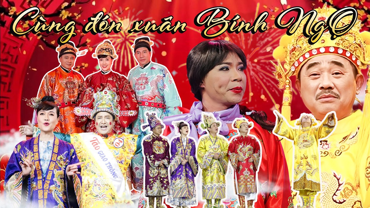 CÙNG ĐÓN XUÂN BÍNH NGỌ 2026 | Táo quân hay nhất | Hài tết Táo quân 2026 hay nhất