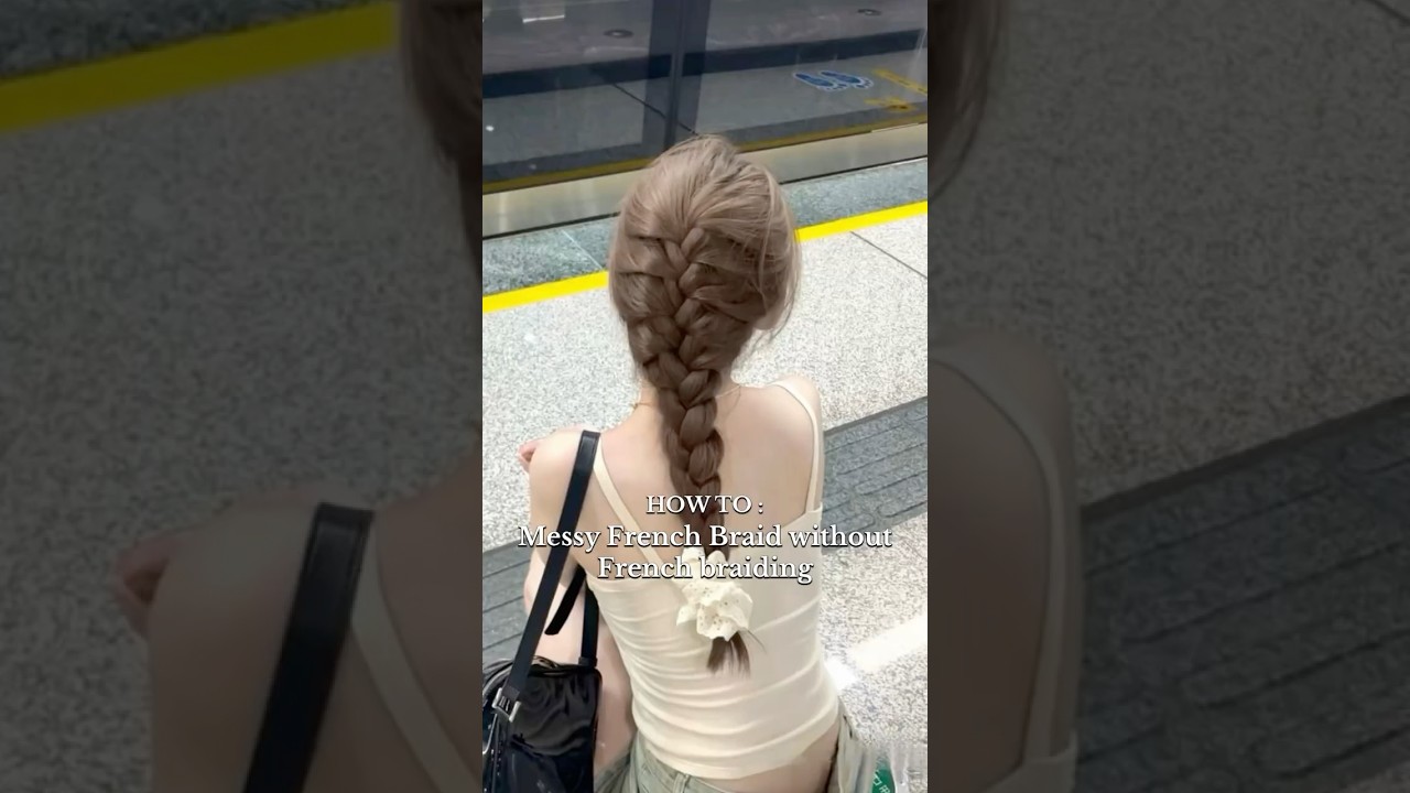 How to get Messy French Braid without French braiding ✍🏻