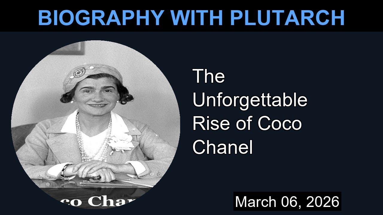 The Unforgettable Rise of Coco Chanel | Biography With Plutarch