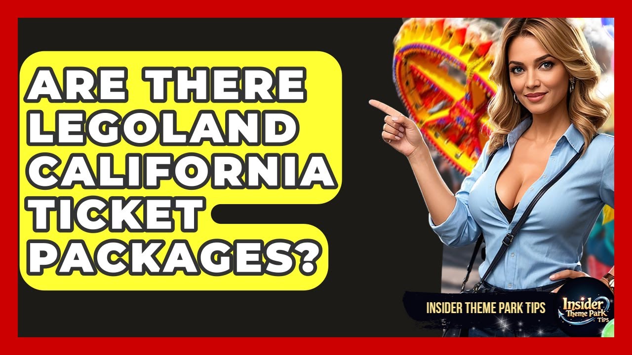 Are There Legoland California Ticket Packages? - Insider Theme Park Tips
