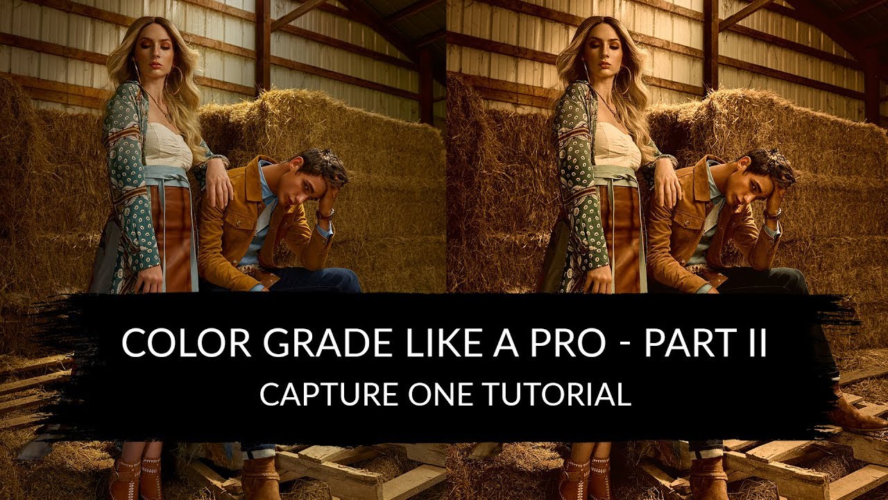 Color Grade Like A Pro - Part II - Capture One Tutorial