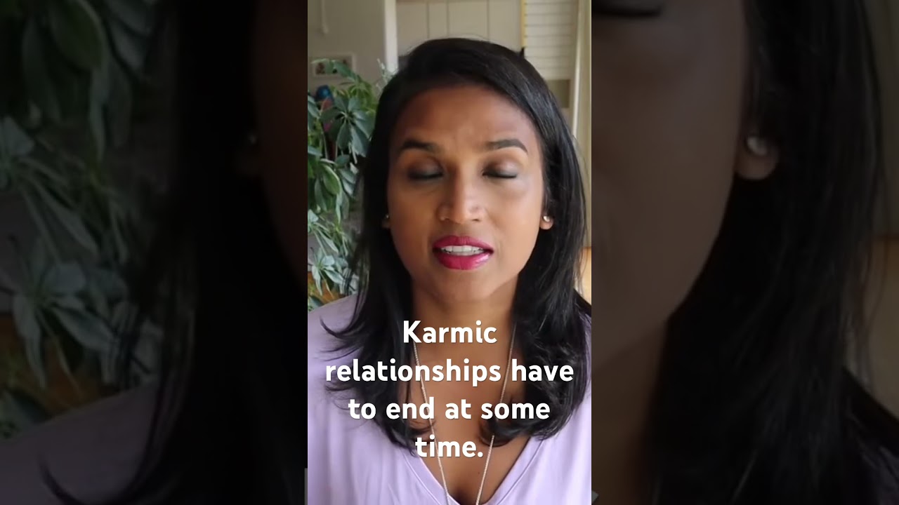 How to know when your karmic relationship needs to end. 