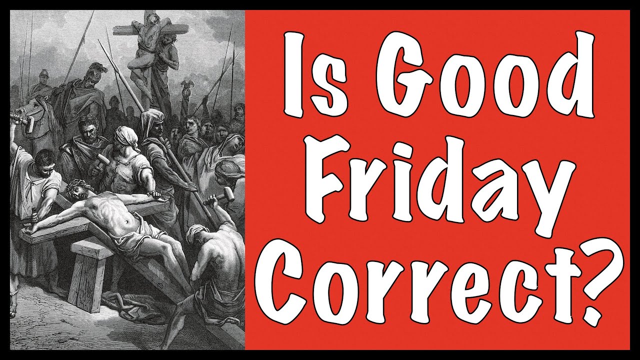 Was the crucifixion on Wednesday, Thursday, or Friday?