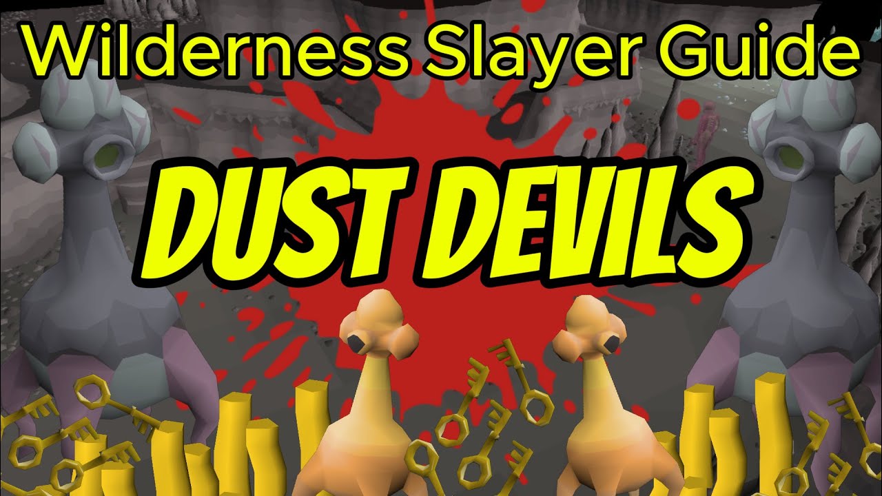 Dust Devils Wilderness Slayer Guide