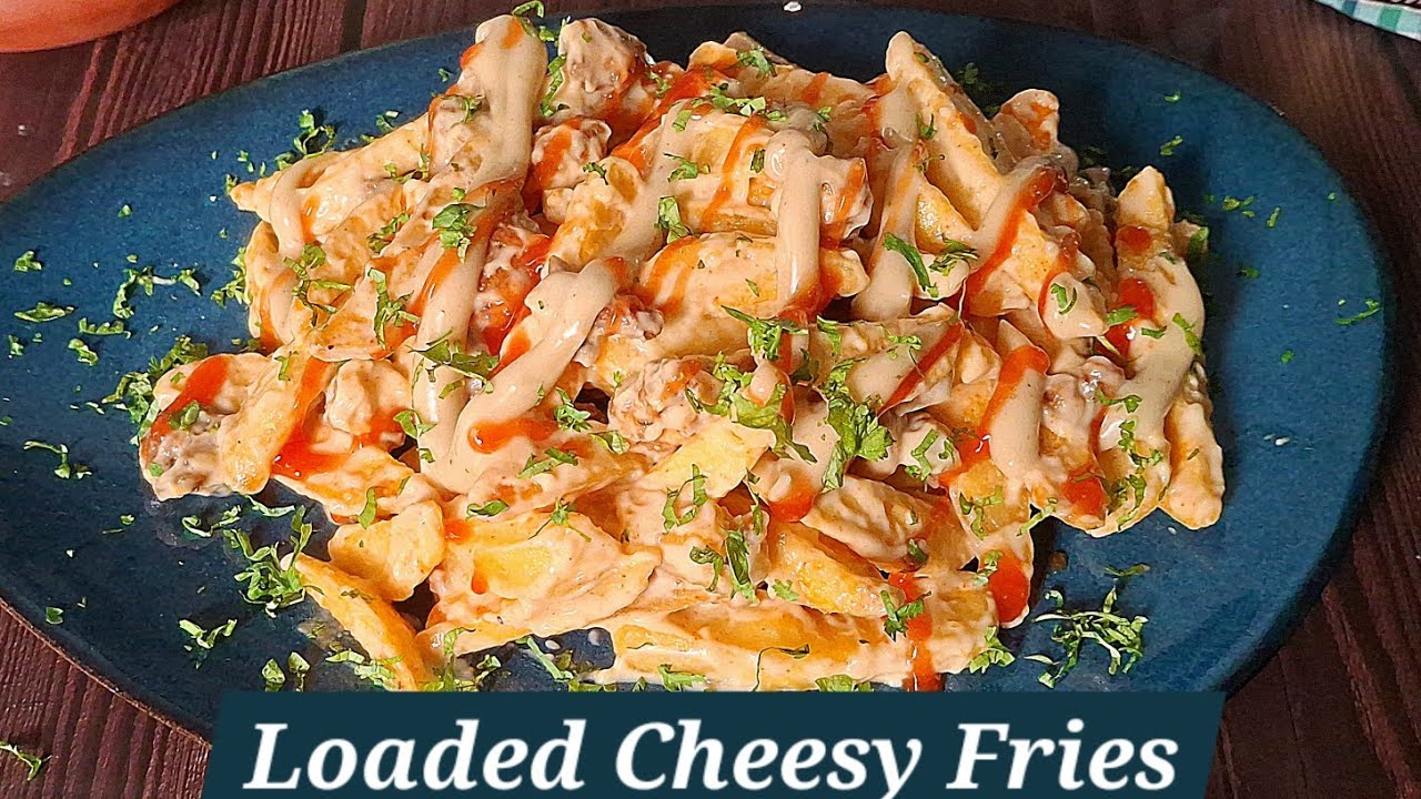 Loaded Cheese Fries Recipe | Loaded Fries With Sauce | Chicken Loaded Fries Recipe