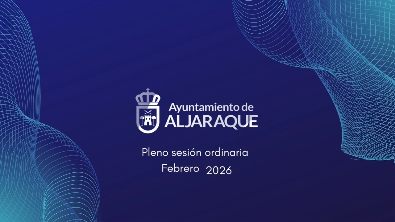 Pleno Ordinario - 13 de febrero de 2026 - Ayuntamiento de Aljaraque