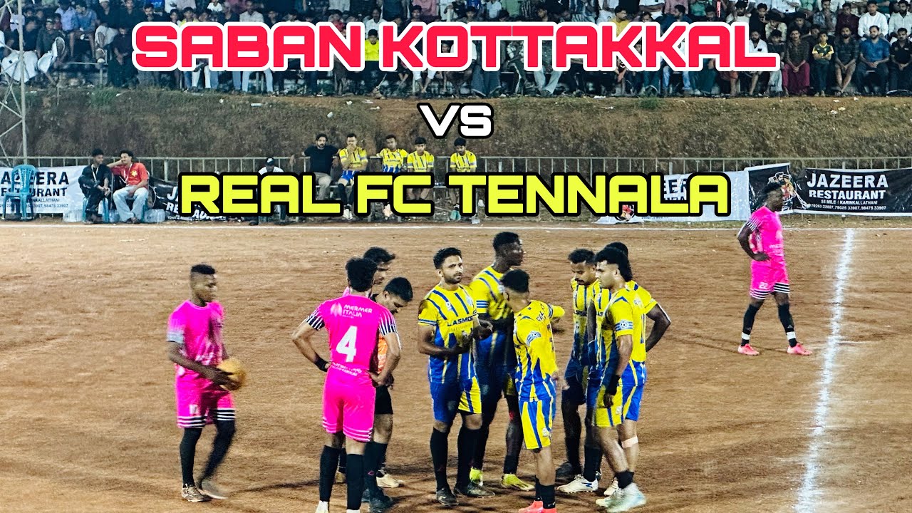 Semi Final | Saban Kottakkal Vs Real Fc Tennala 🔥⚽️ | Soccer Point Calicut 