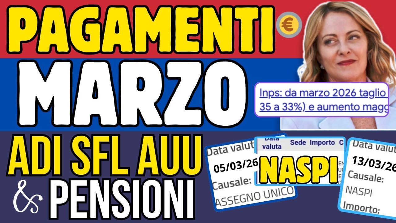 Pagamenti Marzo 2026 Assegno di Inclusione, SFL, Pensioni, Naspi, AUU, Bonus 500&euro; che sta succedendo