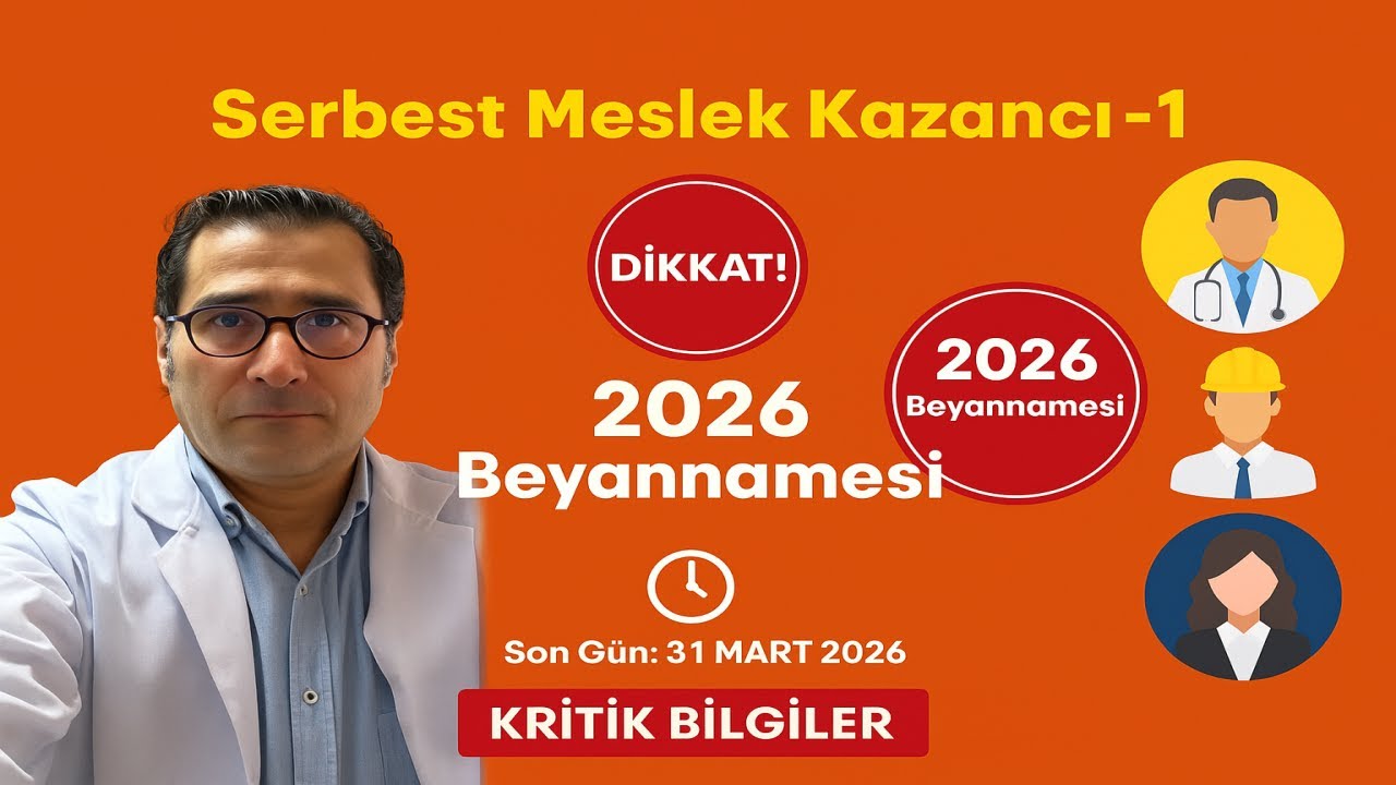 Vergi Beyannamesi 2026: Serbest Meslek Kazanç Sahipleri İçin Bilmeniz Gereken Kritik Tüyolar-1