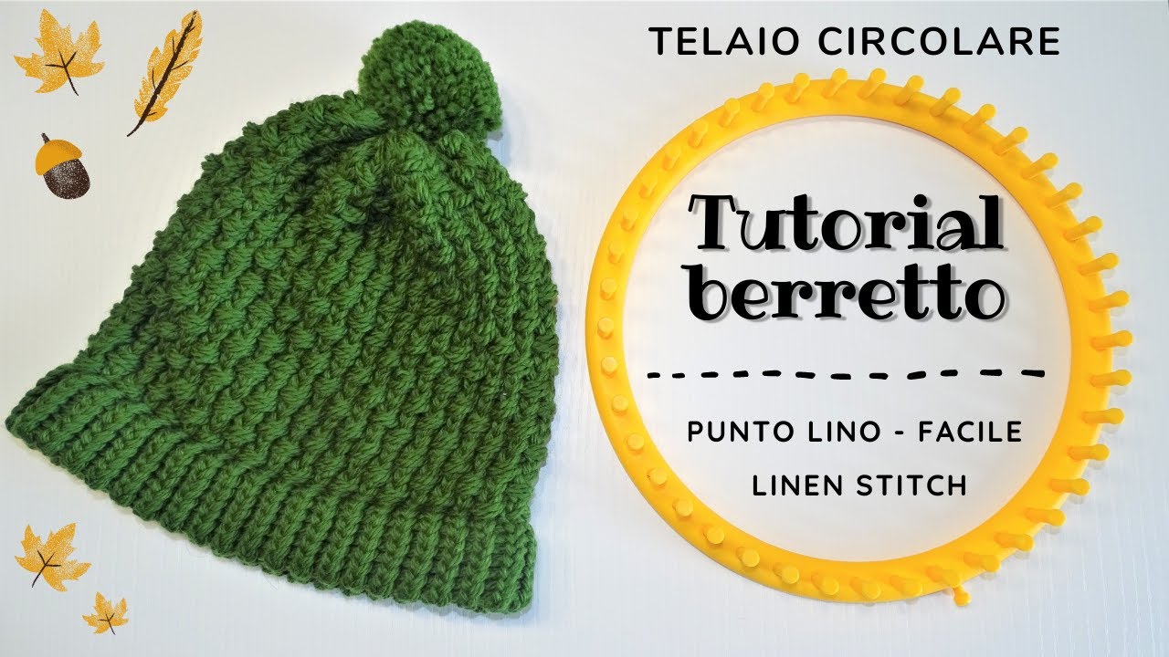Tutorial telaio circolare - Berretto veloce con punto lino (Loom knitting - Linen stitch)